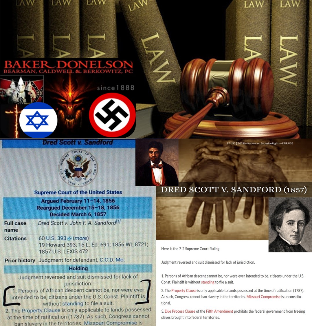 US Dred Scott Decision Baker Donelson Nazis Zionists