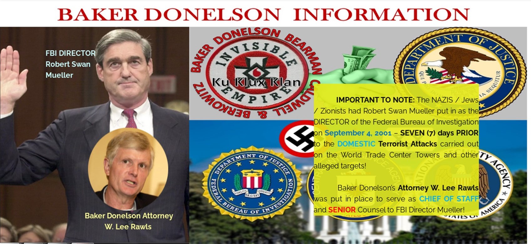 BAKER DONELSON and Robert Mueller 9 11 CONSPIRACIES